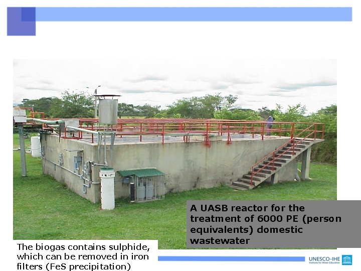 The biogas contains sulphide, which can be removed in iron filters (Fe. S precipitation)
