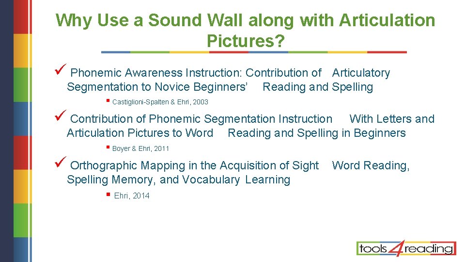 Why Use a Sound Wall along with Articulation Pictures? ü Phonemic Awareness Instruction: Contribution