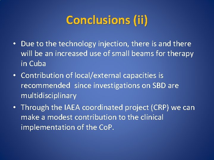 Conclusions (ii) • Due to the technology injection, there is and there will be