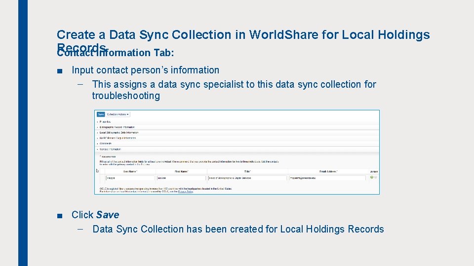 Create a Data Sync Collection in World. Share for Local Holdings Records Contact Information