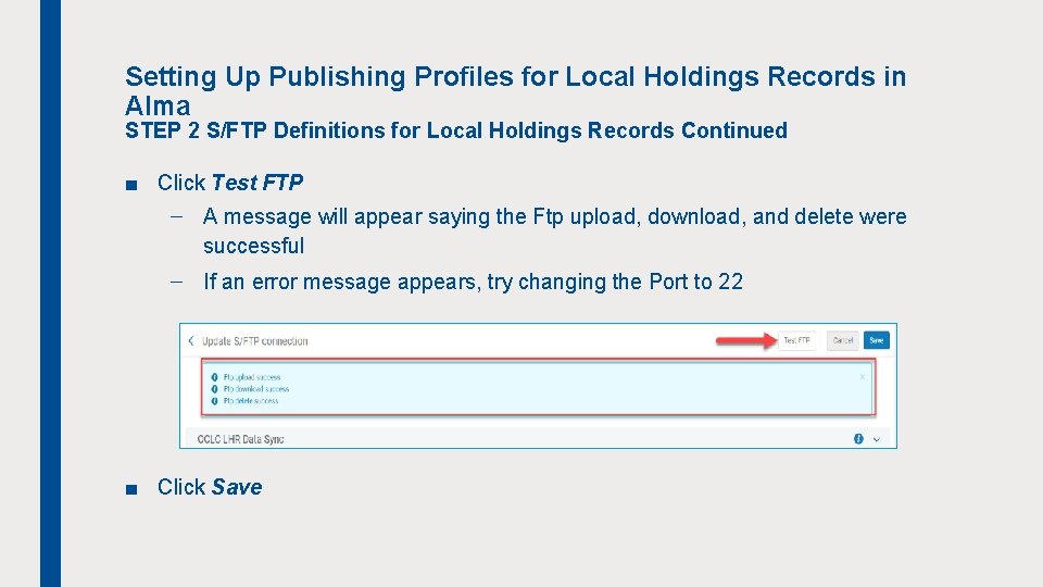 Setting Up Publishing Profiles for Local Holdings Records in Alma STEP 2 S/FTP Definitions