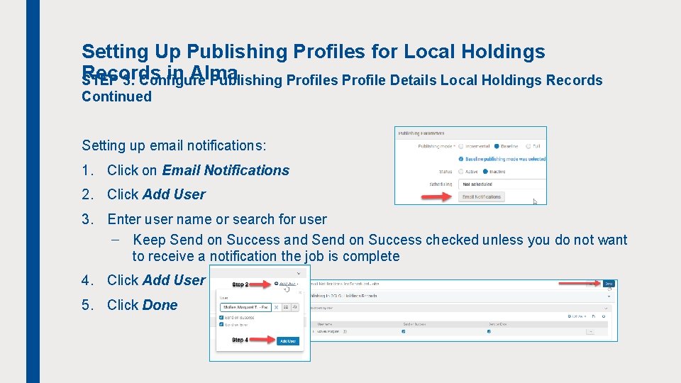 Setting Up Publishing Profiles for Local Holdings Records in Alma STEP 3: Configure Publishing