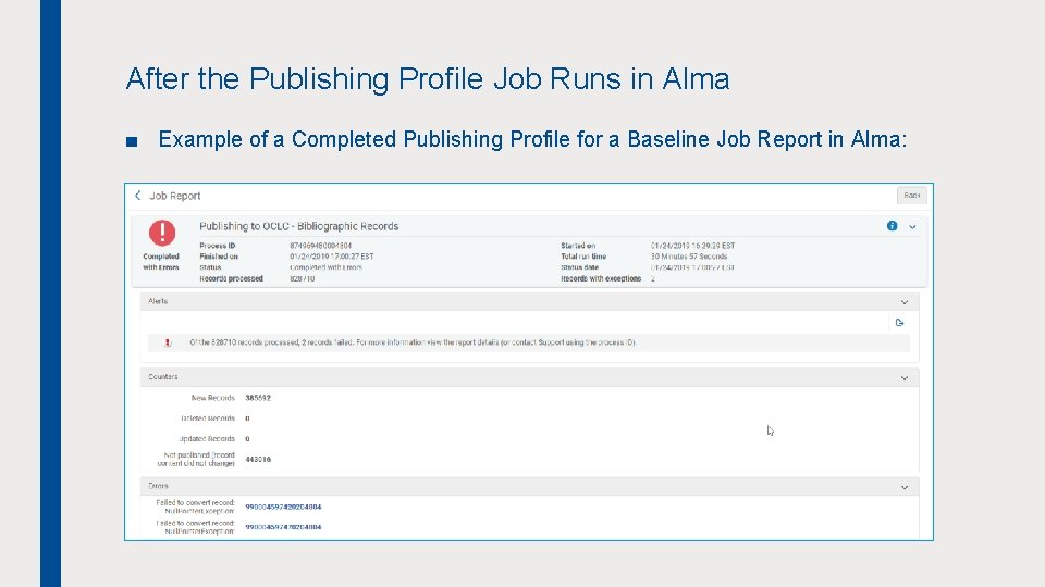 After the Publishing Profile Job Runs in Alma ■ Example of a Completed Publishing