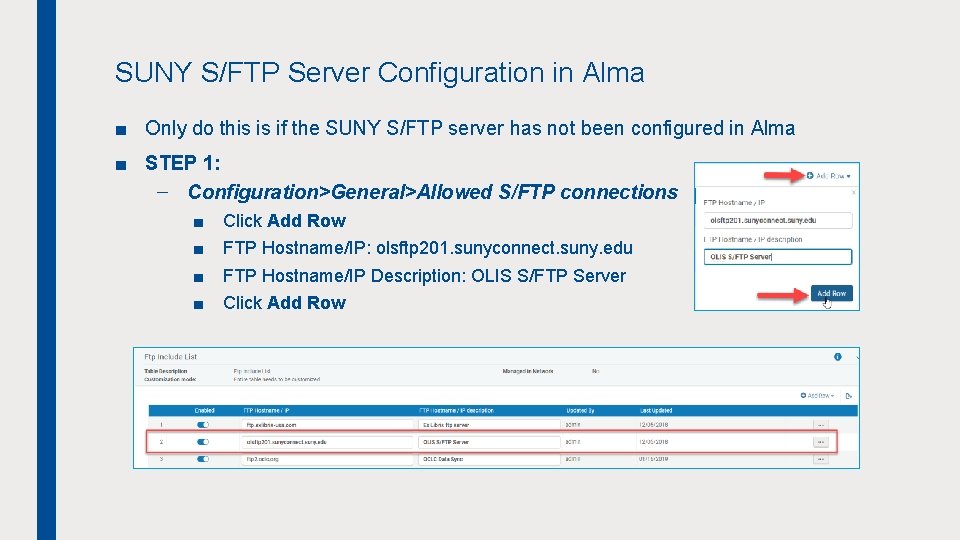 SUNY S/FTP Server Configuration in Alma ■ Only do this is if the SUNY