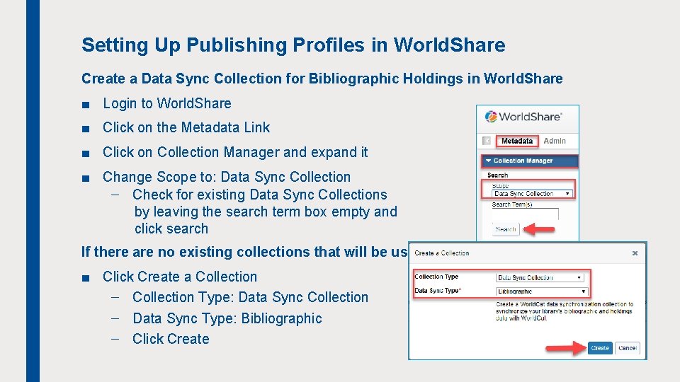 Setting Up Publishing Profiles in World. Share Create a Data Sync Collection for Bibliographic