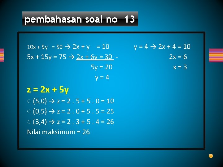 pembahasan soal no 13 10 x + 5 y = 50 → 2 x