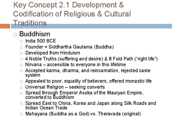 Key Concept 2. 1 Development & Codification of Religious & Cultural Traditions � Buddhism