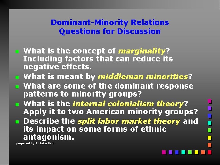 Dominant-Minority Relations Questions for Discussion What is the concept of marginality? Including factors that