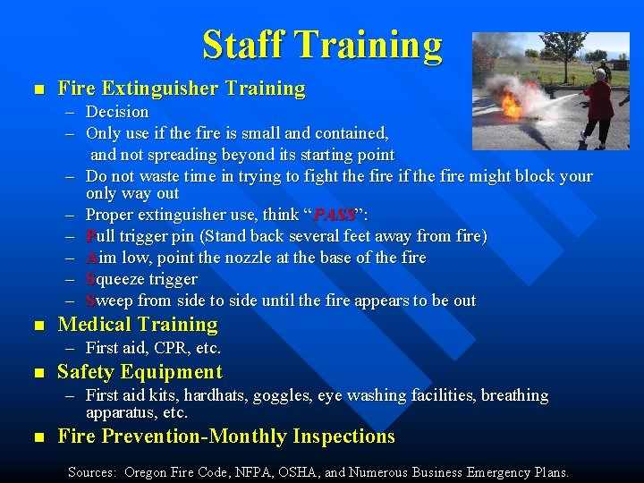 Staff Training n Fire Extinguisher Training – Decision – Only use if the fire Staff Training n Fire Extinguisher Training – Decision – Only use if the fire