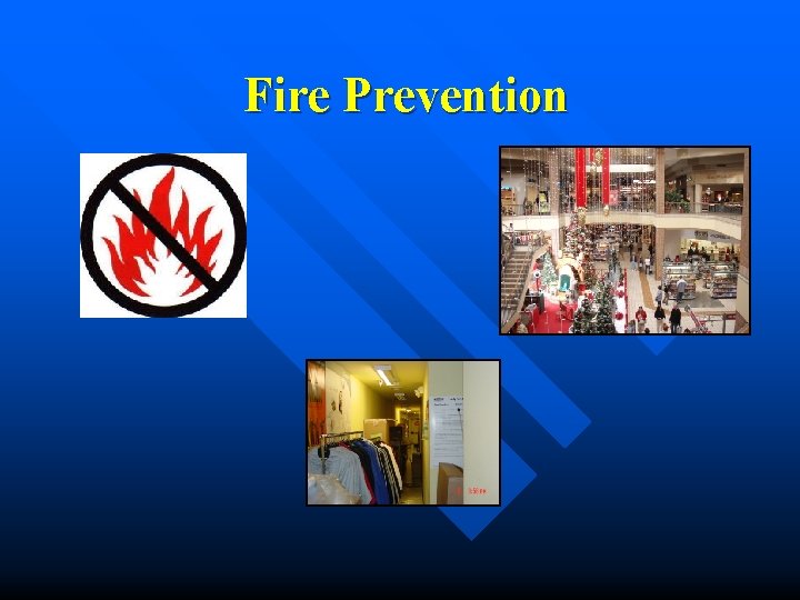 Fire Prevention Fire Prevention