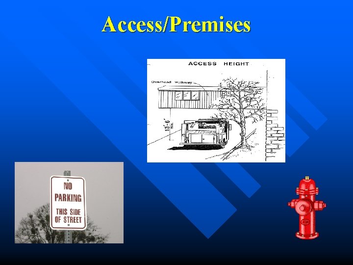 Access/Premises Access/Premises