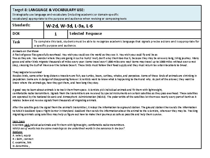 Target 8: LANGUAGE & VOCABULARY USE: USE Strategically use language and vocabulary (including academic