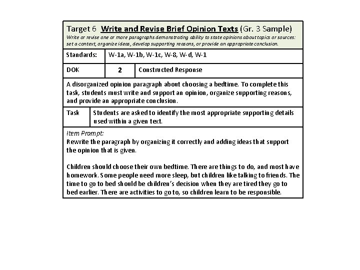 Target 6 Write and Revise Brief Opinion Texts (Gr. 3 Sample) Write or revise