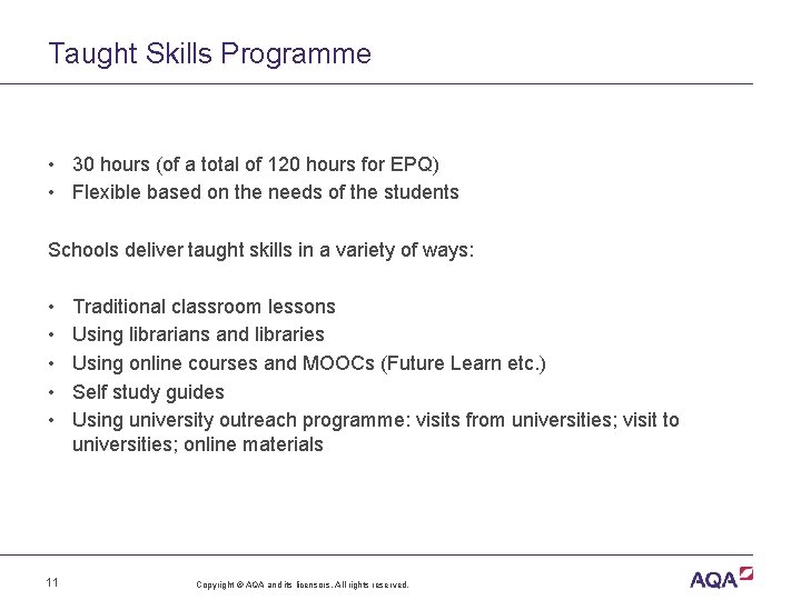 Taught Skills Programme • 30 hours (of a total of 120 hours for EPQ)