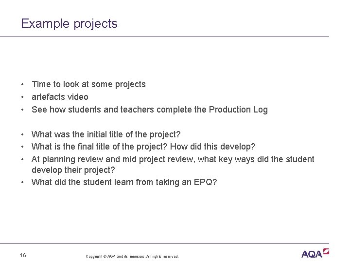 Example projects • Time to look at some projects • artefacts video • See