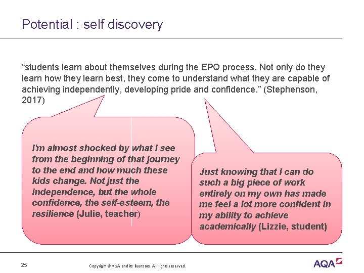 Potential : self discovery “students learn about themselves during the EPQ process. Not only