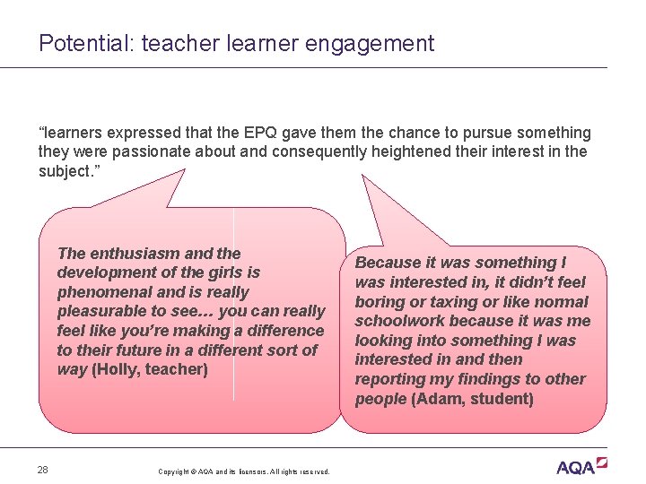 Potential: teacher learner engagement “learners expressed that the EPQ gave them the chance to