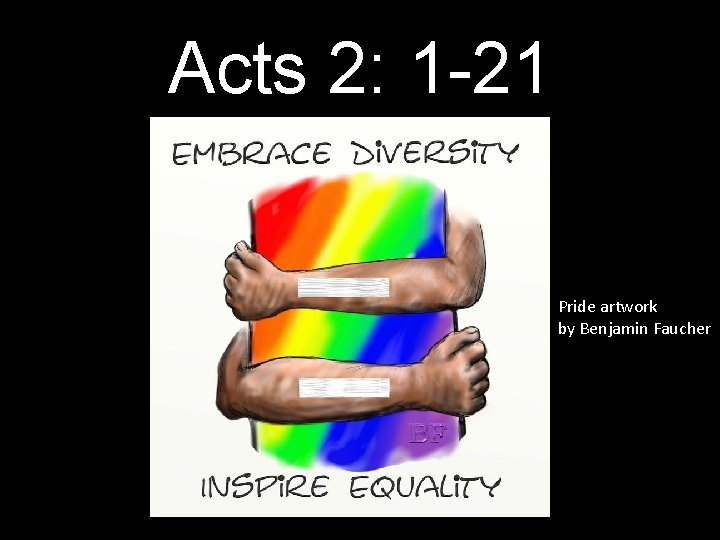 Acts 2: 1 -21 Pride artwork by Benjamin Faucher 