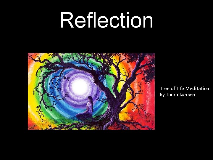Reflection Tree of Life Meditation by Laura Iverson 