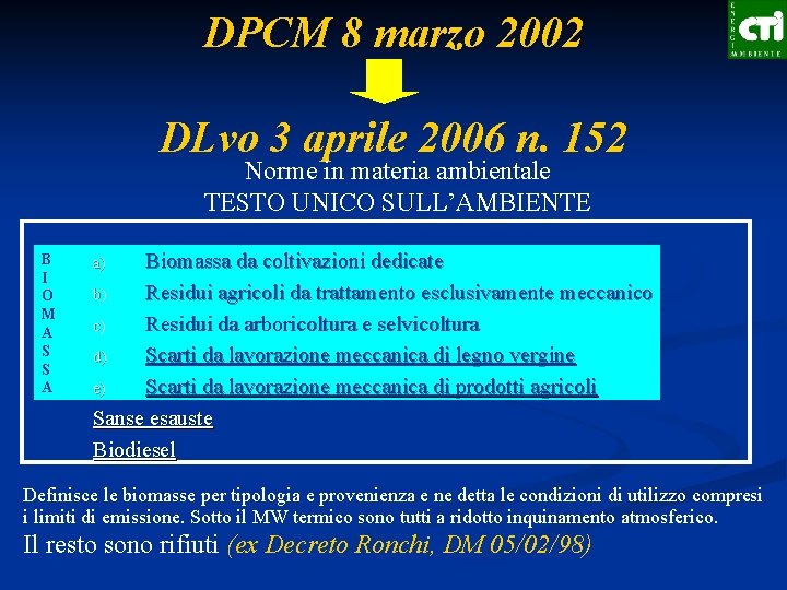 DPCM 8 marzo 2002 DLvo 3 aprile 2006 n. 152 Norme in materia ambientale