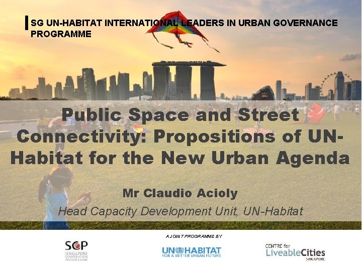 Urban Planning and Governance Programme for TCPO, India SG UN-HABITAT INTERNATIONAL LEADERS IN URBAN