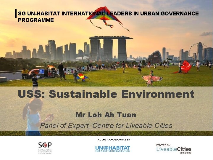 Urban Planning and Governance Programme for TCPO, India SG UN-HABITAT INTERNATIONAL LEADERS IN URBAN