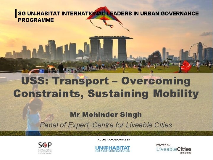 SG UN-HABITAT INTERNATIONAL LEADERS IN URBAN GOVERNANCE PROGRAMME Urban Planning and Governance Programme for