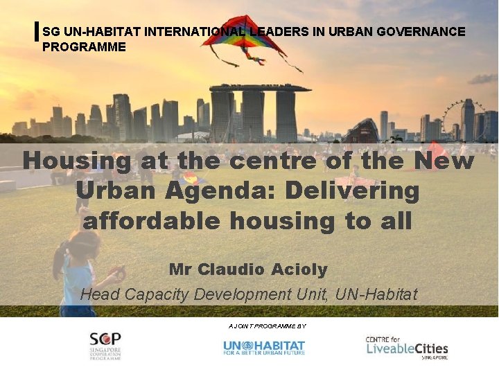 Urban Planning and Governance Programme for TCPO, India SG UN-HABITAT INTERNATIONAL LEADERS IN URBAN