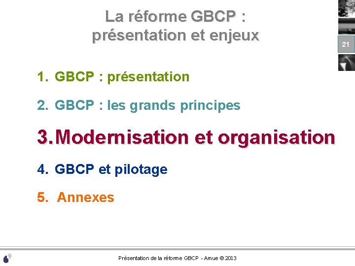 La réforme GBCP : présentation et enjeux 1. GBCP : présentation 2. GBCP :