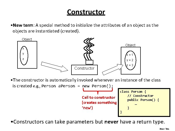 Constructor • New term: A special method to initialize the attributes of an object
