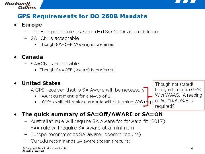GPS Requirements for DO 260 B Mandate • Europe – The European Rule asks
