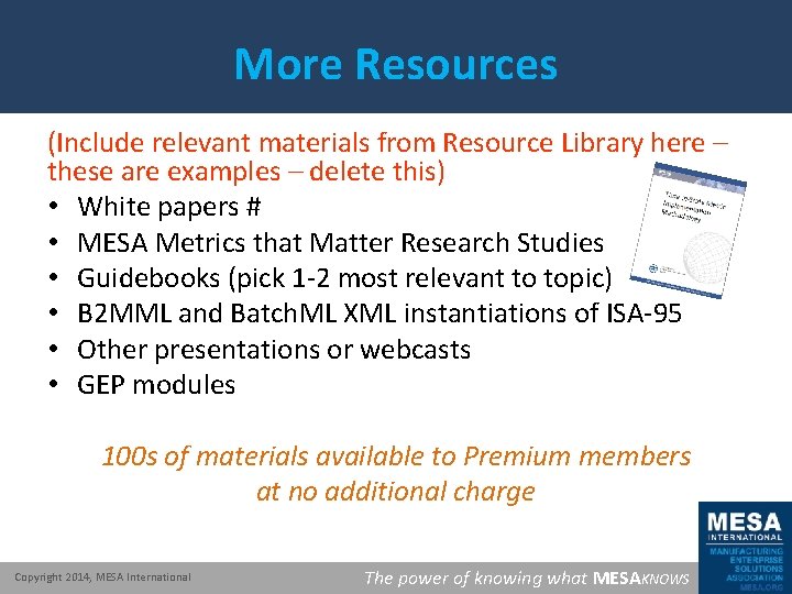 More Resources (Include relevant materials from Resource Library here – these are examples –