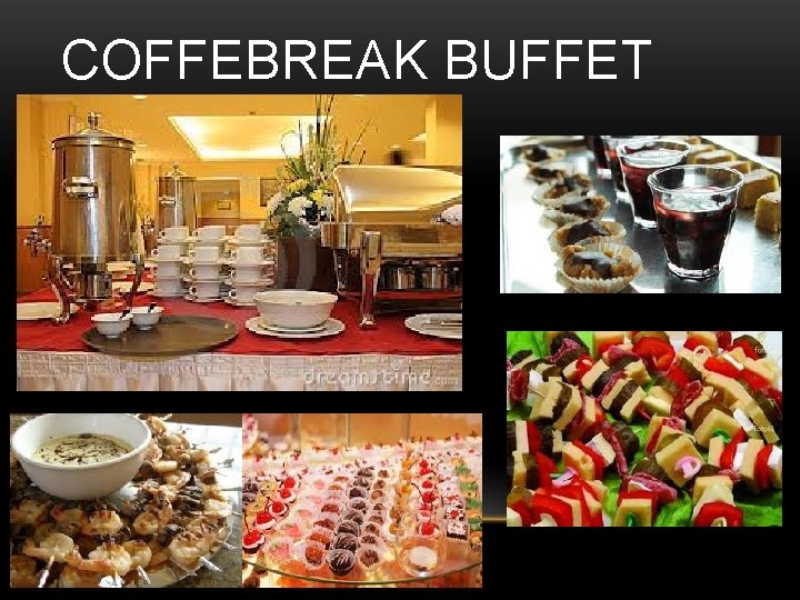 COFFEBREAK BUFFET 