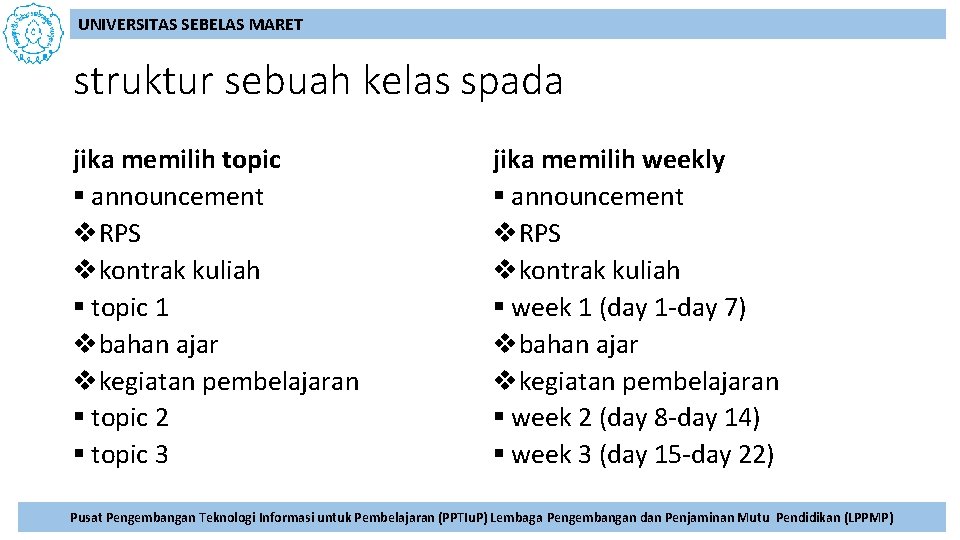 UNIVERSITAS SEBELAS MARET struktur sebuah kelas spada jika memilih topic § announcement v. RPS