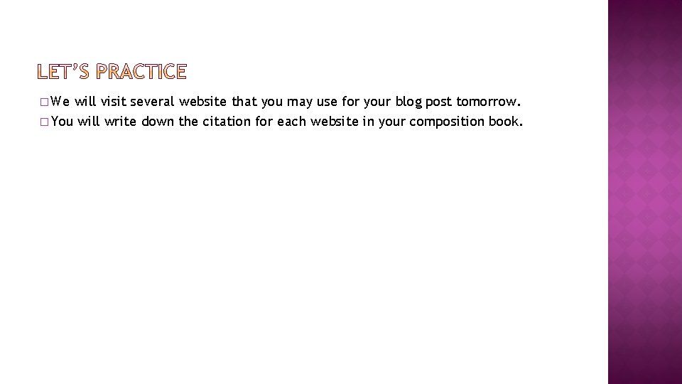 � We will visit several website that you may use for your blog post