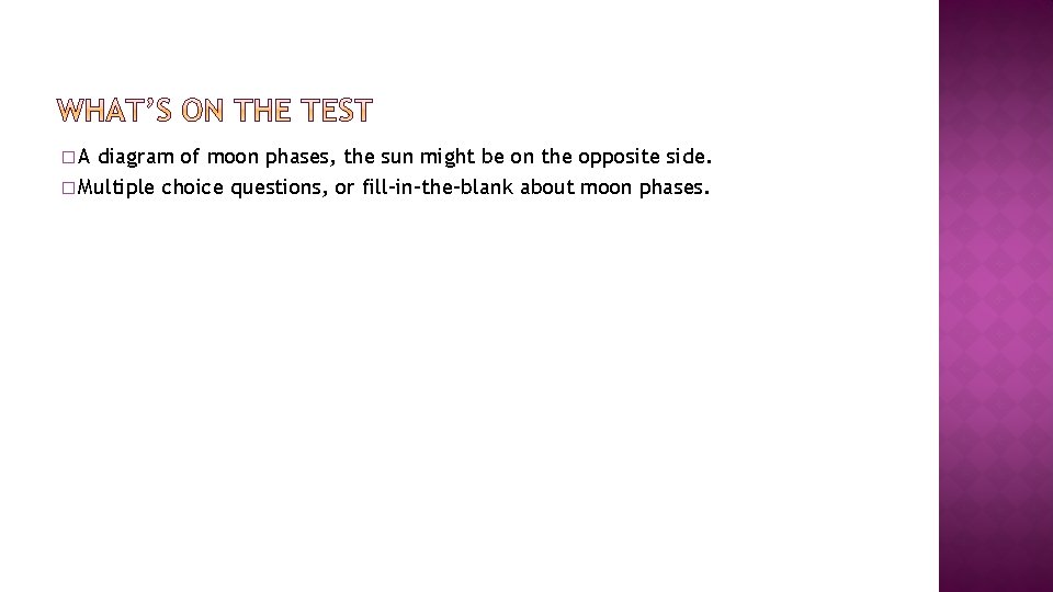 �A diagram of moon phases, the sun might be on the opposite side. �