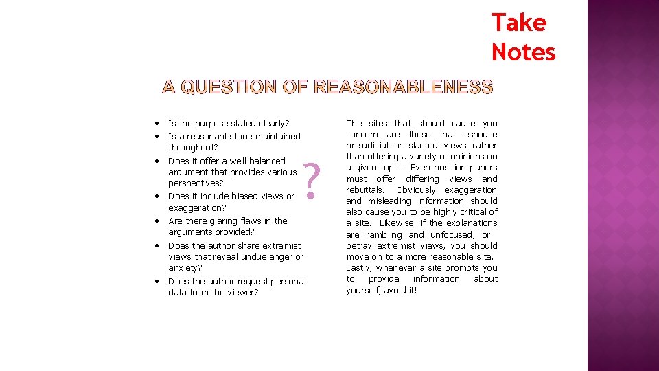 Take Notes • Is the purpose stated clearly? • Is a reasonable tone maintained