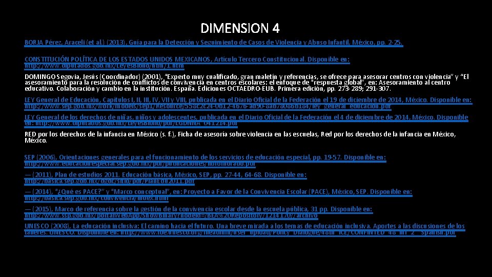 DIMENSION 4 BORJA Pérez, Araceli (et al. ) (2013), Guía para la Detección y