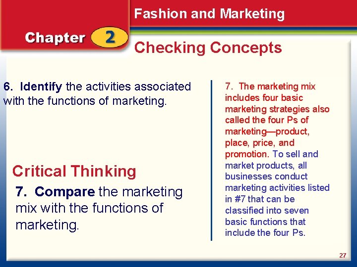 Fashion and Marketing Checking Concepts 6. Identify the activities associated with the functions of