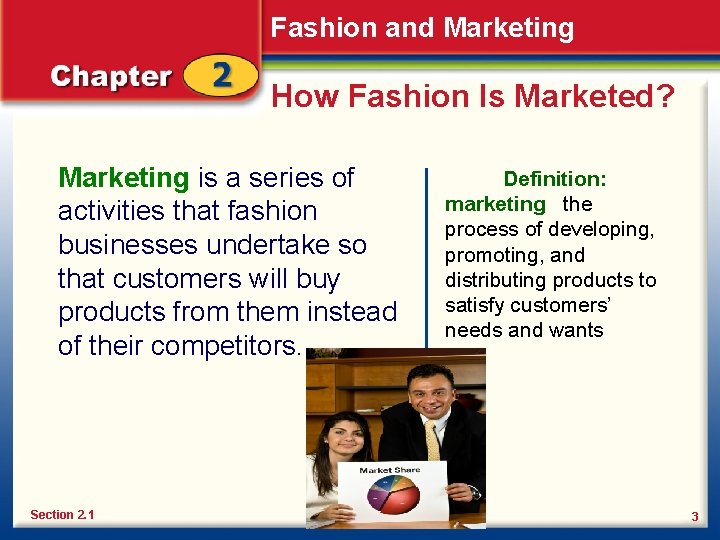 Fashion and Marketing How Fashion Is Marketed? Marketing is a series of activities that