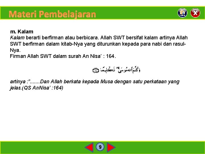 Materi Pembelajaran m. Kalam berarti berfirman atau berbicara. Allah SWT bersifat kalam artinya Allah