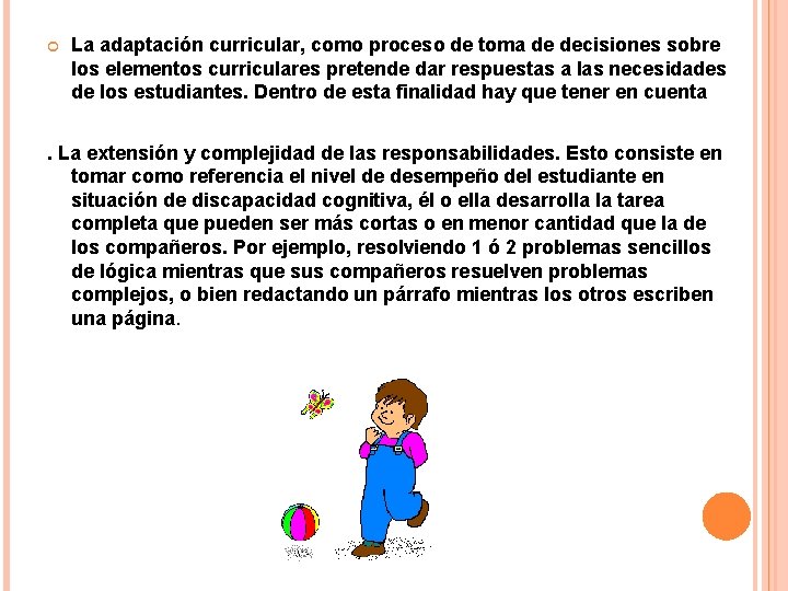  La adaptación curricular, como proceso de toma de decisiones sobre los elementos curriculares