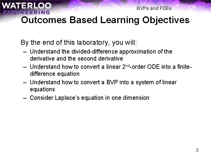 BVPs and FDEs Outcomes Based Learning Objectives By the end of this laboratory, you