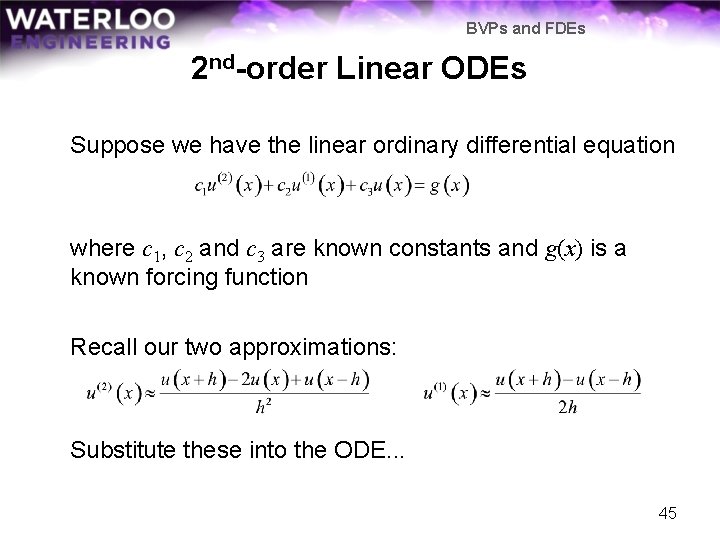 BVPs and FDEs 2 nd-order Linear ODEs Suppose we have the linear ordinary differential