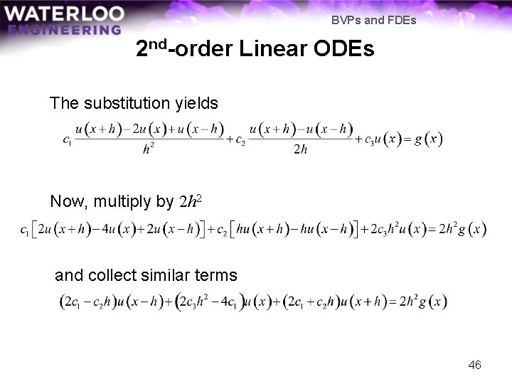 BVPs and FDEs 2 nd-order Linear ODEs The substitution yields Now, multiply by 2