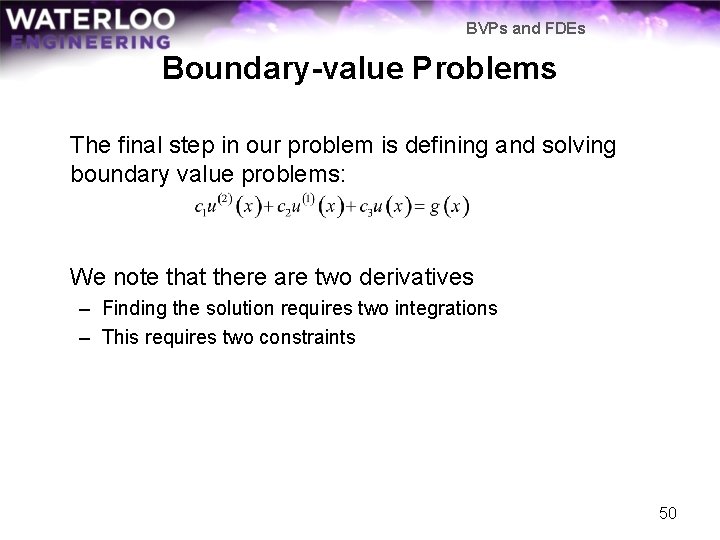 BVPs and FDEs Boundary-value Problems The final step in our problem is defining and