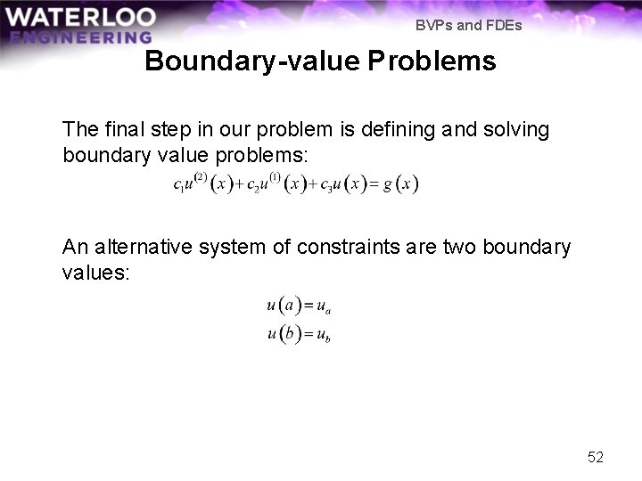 BVPs and FDEs Boundary-value Problems The final step in our problem is defining and