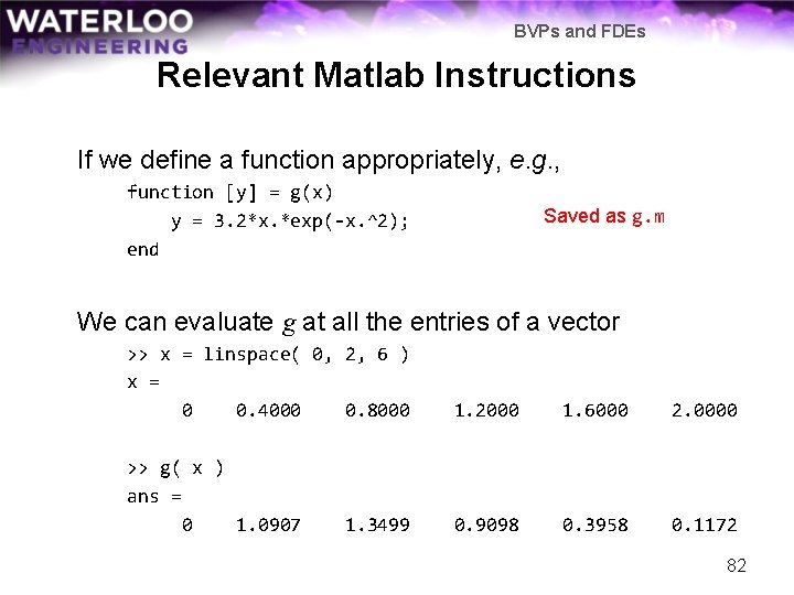BVPs and FDEs Relevant Matlab Instructions If we define a function appropriately, e. g.