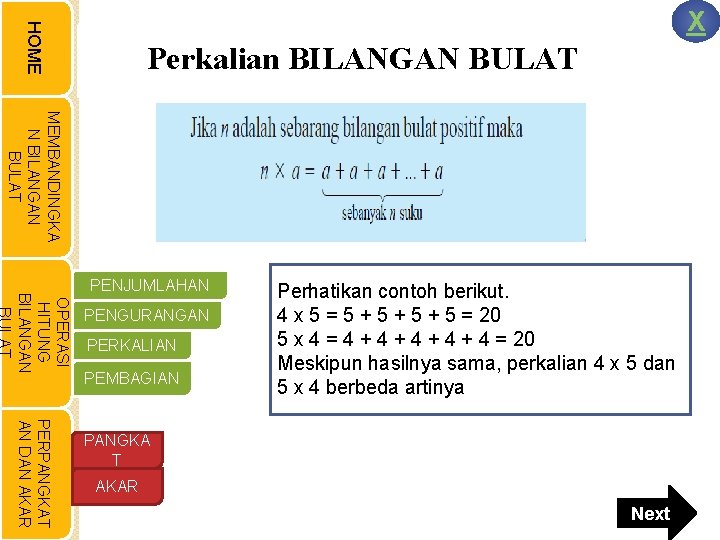 HOME X Perkalian BILANGAN BULAT MEMBANDINGKA N BILANGAN BULAT OPERASI HITUNG BILANGAN PENJUMLAHAN PENGURANGAN