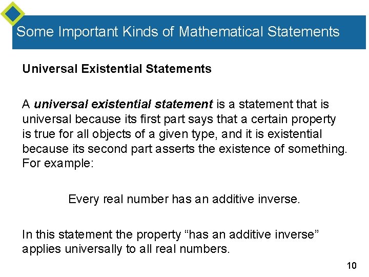 Some Important Kinds of Mathematical Statements Universal Existential Statements A universal existential statement is